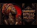 Shamanic Ritual Music for Trance Meditation & Inner Healing