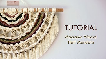 Macrame Weave Half Mandala Wall Hanging Tutorial. DYI Wall Decor Idea.