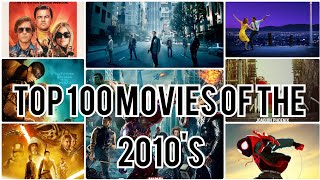 Top 100 Movies of the 2010's