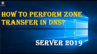 HOW TO PERFORM ZONE TRANSFER IN DNS?