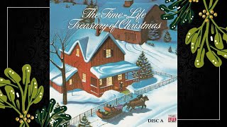 The TimeLife Treasury of Christmas, Vol. 1 (Disc A)