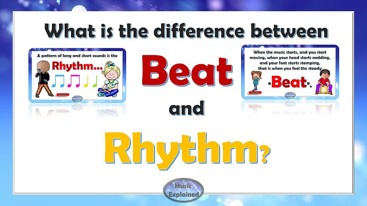 What is the difference between beat and rhythm? Music lesson for children.