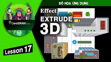 CorelDRAW 2020 | Lesson 17 | Hiệu ứng tạo khối 3D | Extrude effects