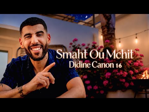 Didine Canon 16 - SMAHT OU MCHIT | سماحت او مشيت (Remix Prod. By Algerien Rap Music)