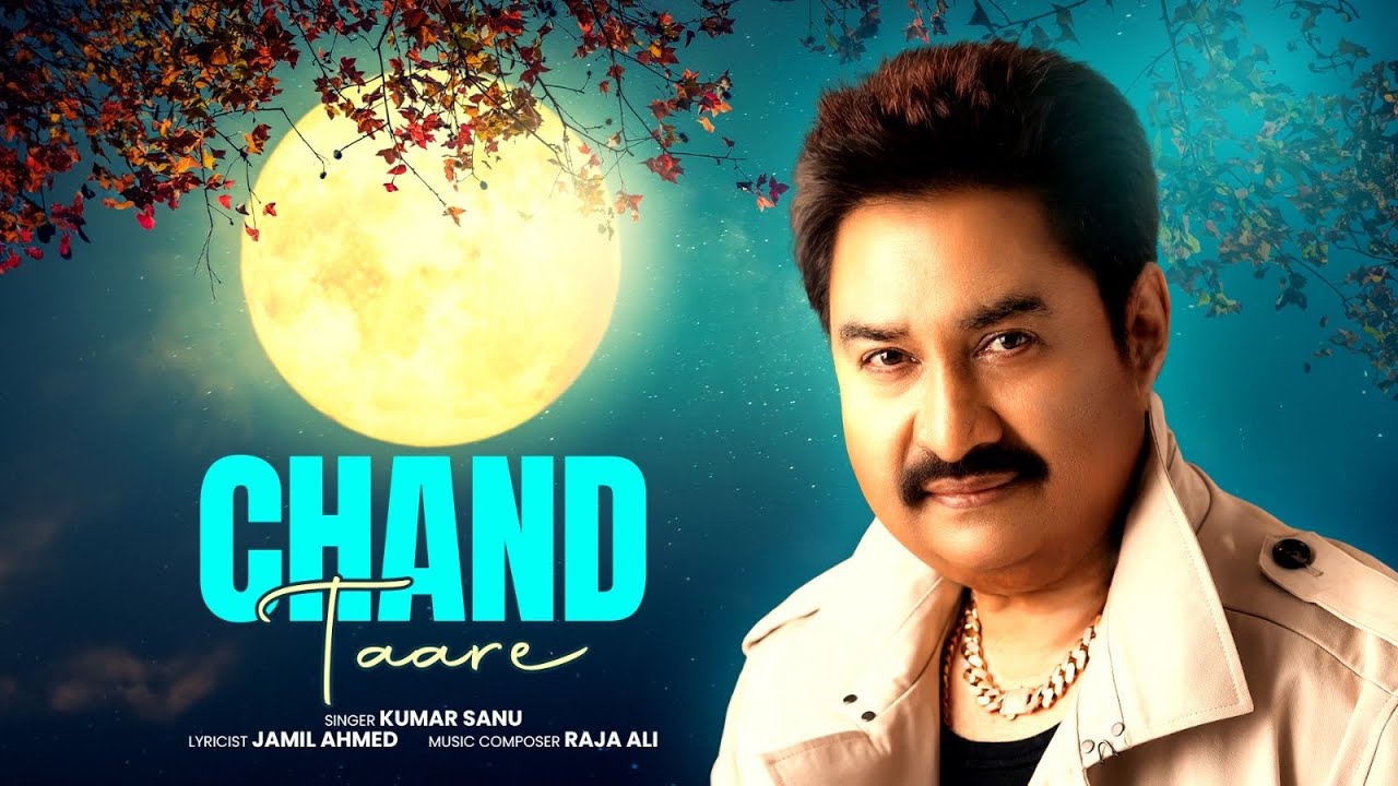 Chand Taare   Official Music Video  Kumar Sanu  Raja Ali  Love Romantic Song 2024