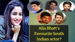 Alia Bhatt's favourite south indian actor