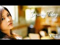 Driving Today - YUI ( Karaoke )