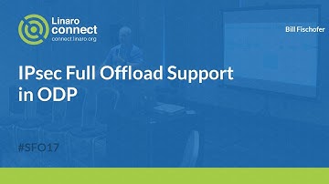 IPsec Full Offload Support in ODP - SFO17-406