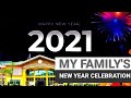 HAPPY NEW YEAR 2021 | MY FAMILY'S NEW YEAR CELEBRATION |