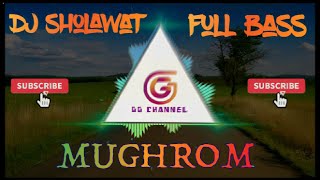 DJ SHOLAWAT MUGHROM