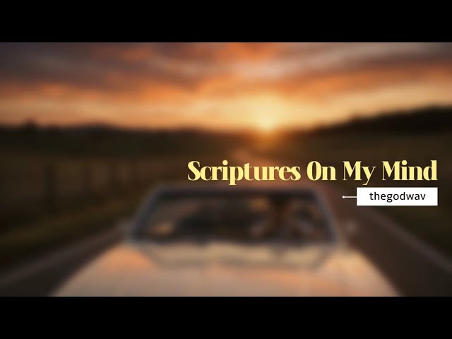 Obejrzyj Scriptures On My Mind - THEGODWAV | Christian R&B w YouTube Obejrzyj Scriptures On My Mind - THEGODWAV | Christian R&B w YouTube
