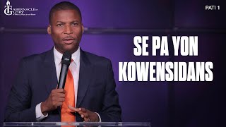 Se Pa Yon Kowensidans | Pastè Gregory Toussaint | Pati 1