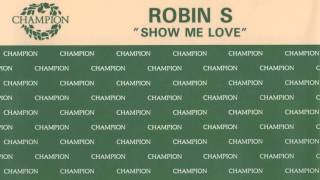 Robin S - Show Me Love [Radio Mix] Resimi