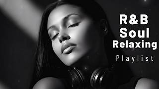 Chill Soul &amp; R&amp;B Flow 🎧 Relaxing Emotional Love Mix 💖 for Late Nights &amp; Quiet Moments