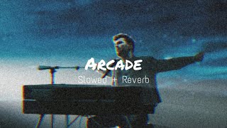 Arcade - Duncan Laurence | Slowed + Reverb | Use Headphones 🎶