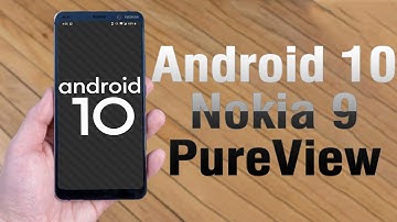 Install Android 10 on Nokia 9 PureView (AOSP GSI Treble ROM) - How to Guide!