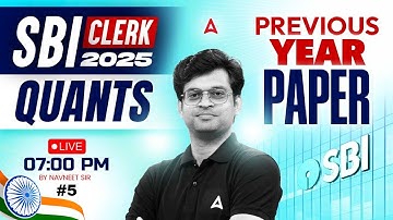 SBI Clerk 2025 Prelims | SBI Clerk Quants Previous Year Paper #5 | Quants By Navneet Sir