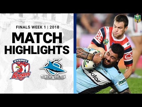 2018 NRL Highlights | Finals Week 1 | Sydney Roosters v Cronulla-Sutherland Sharks