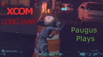 XCOM Long War Ep 2 || Paugus Mods