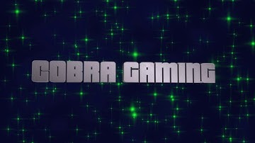 Cobra Gaming intro - SHOUTOUT to Cobra Gaming