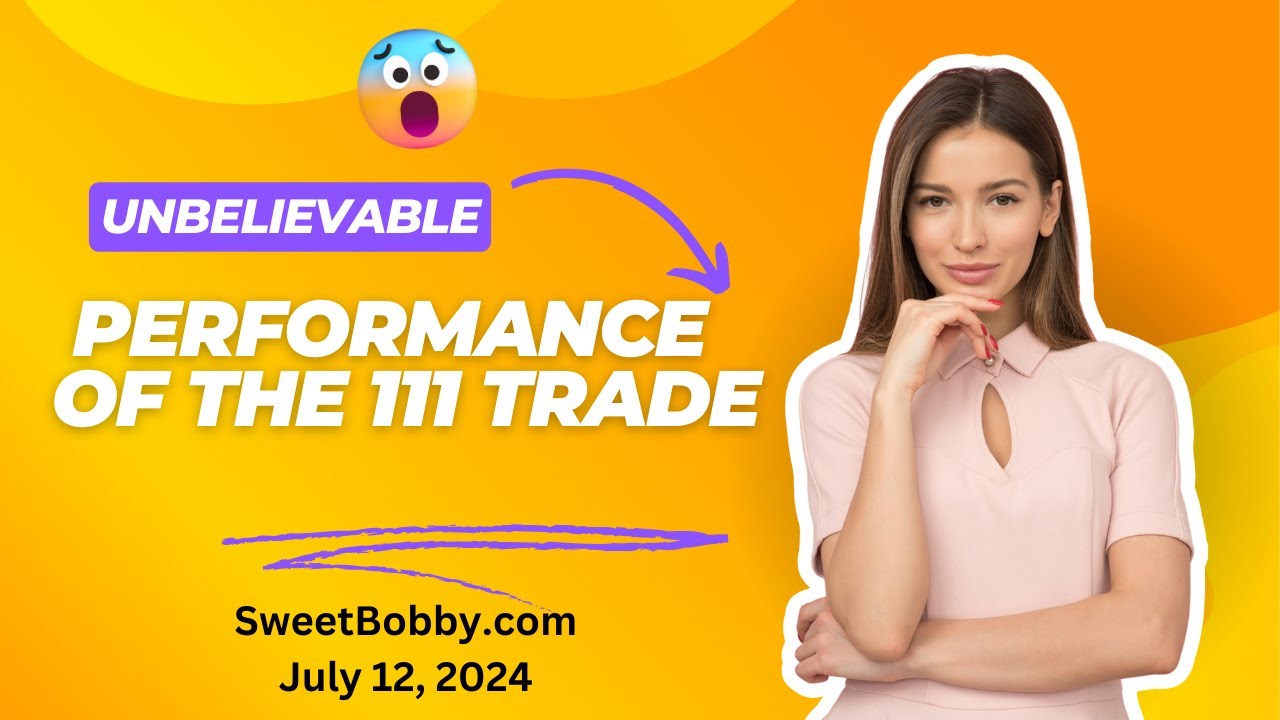UNBELIEVABLE PERFORMANCE OF THE 111 TRADE!