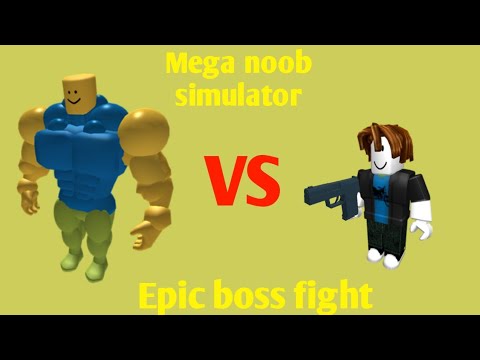 Roblox Mega Noob Simulator Epic Boss Fight Youtube