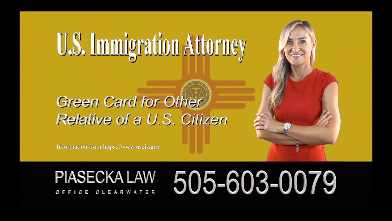 Immigration Attorney New Mexico Green Card for Other Relative of U.S