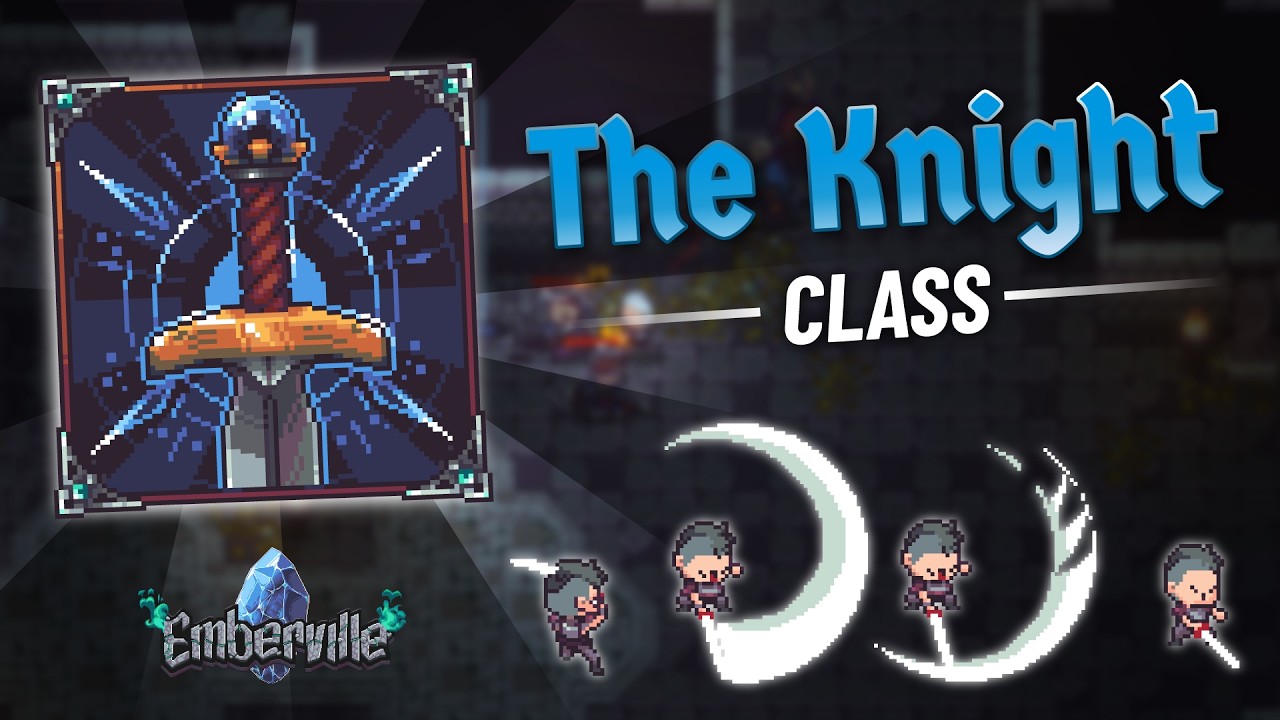 Emberville - The Knight Class