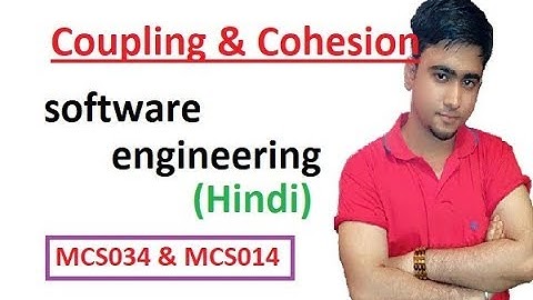Coupling and Cohesion in Hindi #11 || Software Engineering || MCS034 || BCS051 || MCS014
