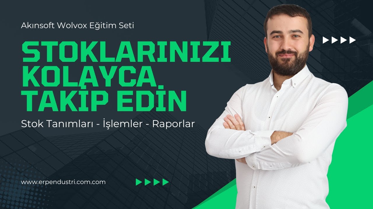 Stok Yönetimi Modülünü Tanıyalım - Akınsoft Wolvox Stok Yönetimi