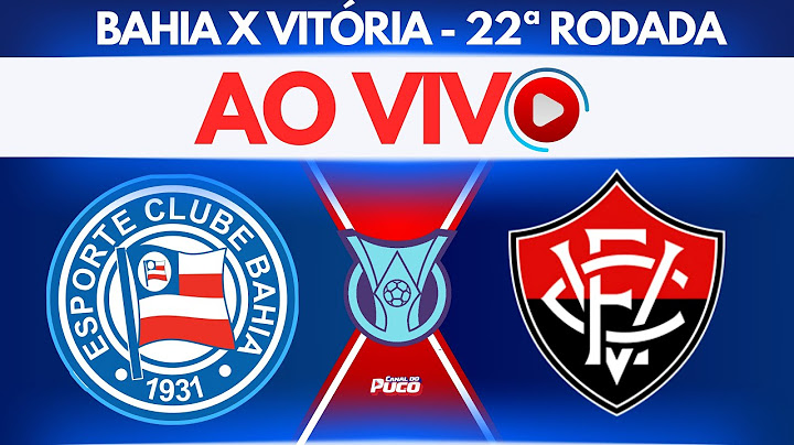 BAHIA 2X0 VITÓRIA | 22ª RODADA - BRASILEIRÃO 2024