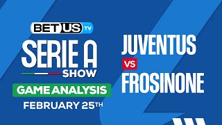 Juventus vs Frosinone | Serie A Expert Predictions, Soccer Picks & Best Bets