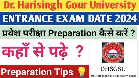 How to prepare for entrance exam 2024-25 Dr Harisinghgour university sagar| ENTRANCE EXAM DATE 2024