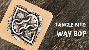 Tangle BitZ: Way Bop