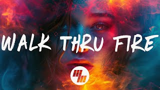 Vicetone - Walk Thru Fire (Sped Up / Lyrics)