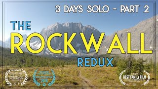 3 days SOLO on the  extraordinary ROCKWALL trail (Redux in HD)  -  Part 2