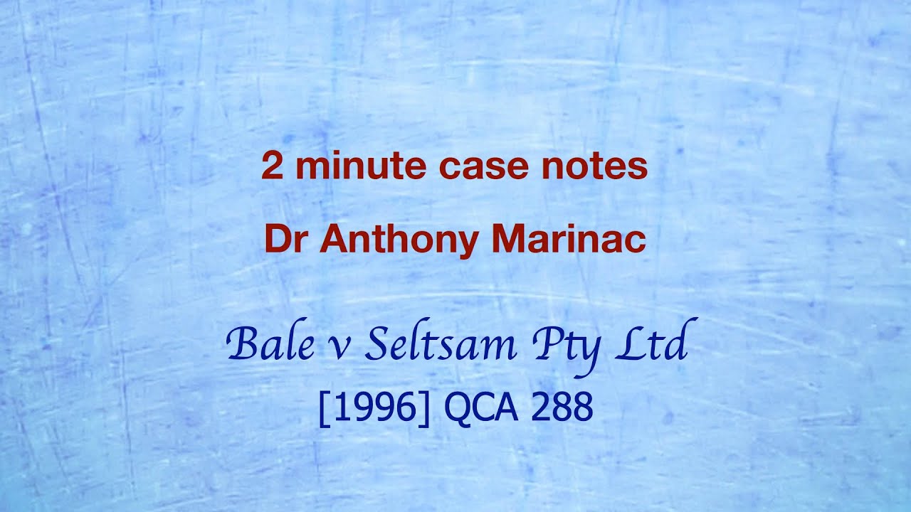 Bale v Seltsam Pty Ltd (Negligence and Foreseeability)