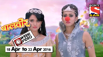 WeekiVideos | Baalveer | 18 April to 22 April 2016