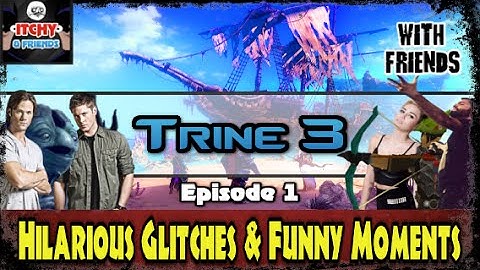 Trine 3: The Artifacts of Power (Hilarious Glitches & Funny Moments #1) w/ Heph & Spitty