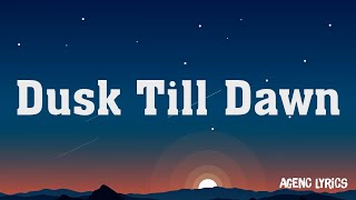 Dusk Till Dawn - ZAYN & Sia (POP Lyrics) | Ellie Goulding, Katy Perry, Halsey,...Songs 2023