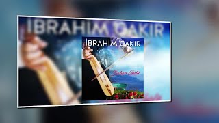 İbrahim Çakır - Gelirmisin [] Resimi