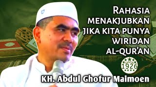 The Amazing Secret of Having a Wiridan of the Qur'an | Gus Ghofur | KH. Abdul Ghofur Maimoen