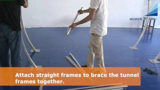 Stretch Tunnel Installation Video