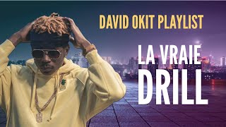DAVID OKIT DRILL PLAYLIST - Musique Chrétienne (A Christian Music Playlist)