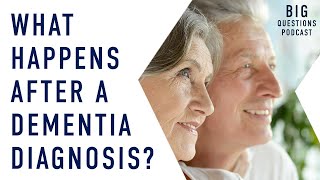 What happens after a dementia diagnosis?