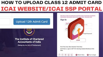 Live Demo :- How To Upload Class 12th Admit card on ICAI Website |Upload Class 12th Admit Ssp portal