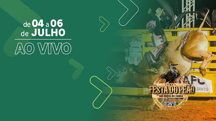 FESTA DO PEÃO DE SÃO ROQUE DO CANAÃ - SÁBADO