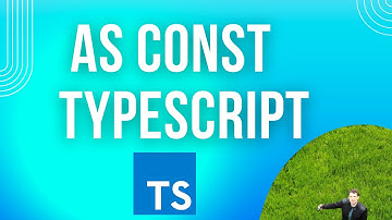 Typescript - as const