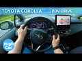 TOYOTA COROLLA 1.8 140HP STYLE 2024 FL | POV DRIVE 4K [0-100]
