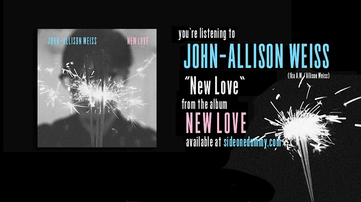 John-Allison Weiss - New Love (Official Audio)